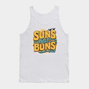 Suns Out Buns Out Tank Top